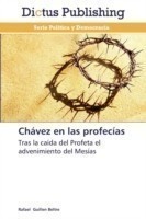 Chávez en las profecías