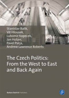 Czech Politics: From West to East and Back Again