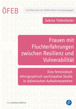 Junge Frauen mit Fluchterfahrungen zwischen Resilienz und Vulnerabilität