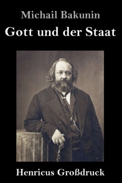 Gott und der Staat (Gro�druck)