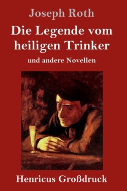 Legende vom heiligen Trinker (Großdruck)
