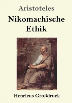 Nikomachische Ethik (Großdruck)