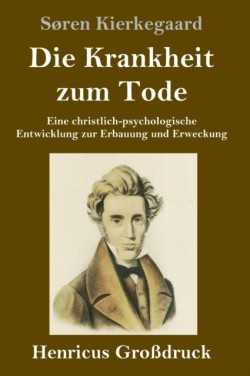 Krankheit zum Tode (Großdruck)