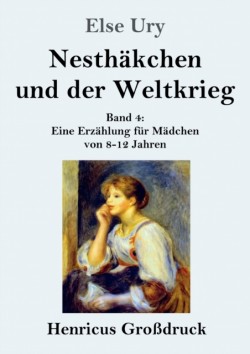 Nesthakchen und der Weltkrieg (Grossdruck)