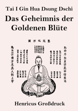 Tai I Gin Hua Dsung Dschi (Großdruck)