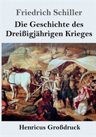 Geschichte des Dreißigjährigen Krieges (Großdruck)