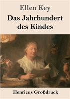 Jahrhundert des Kindes (Großdruck)