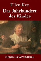 Jahrhundert des Kindes (Großdruck)