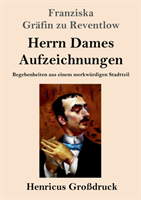 Herrn Dames Aufzeichnungen (Großdruck)