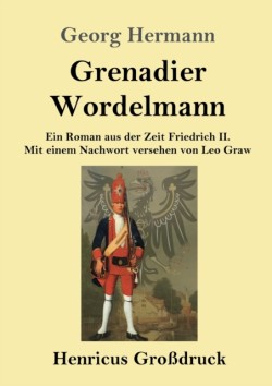 Grenadier Wordelmann (Großdruck)