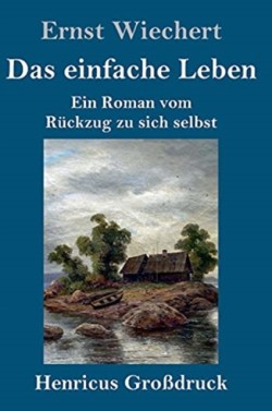 einfache Leben (Großdruck)