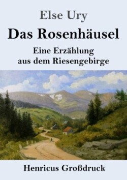 Rosenhäusel (Großdruck)