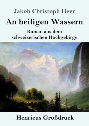 heiligen Wassern (Großdruck)