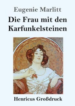 Frau mit den Karfunkelsteinen (Großdruck)