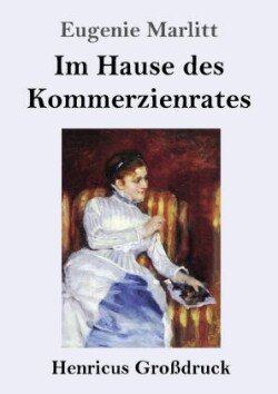 Im Hause des Kommerzienrates (Großdruck)