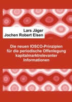 Die neuen IOSCO-Prinzipien für die periodische Offenlegung kapitalmarktrelevanter Informationen