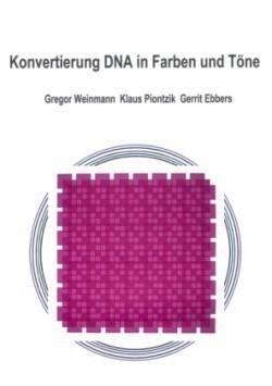 Konvertierung DNA in Farben und Töne