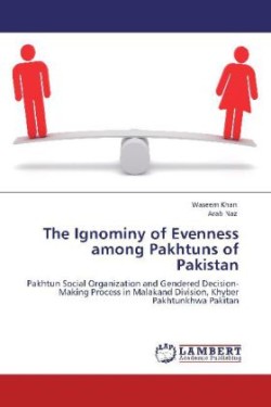 Ignominy of Evenness among Pakhtuns of Pakistan