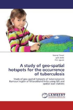 study of geo-spatial hotspots for the occurrence of tuberculosis