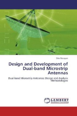 Design and Development of Dual-Band Microstrip Antennas