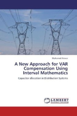 New Approach for VAR Compensation Using Interval Mathematics