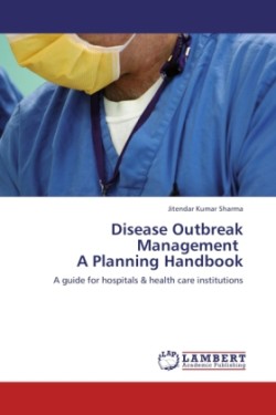 Disease Outbreak Management a Planning Handbook