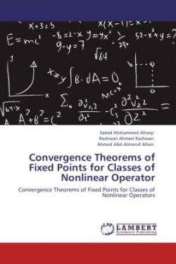 Convergence Theorems of Fixed Points for Classes of Nonlinear Operator