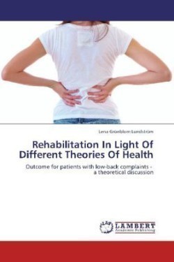 Rehabilitation in Light of Different Theories of Health