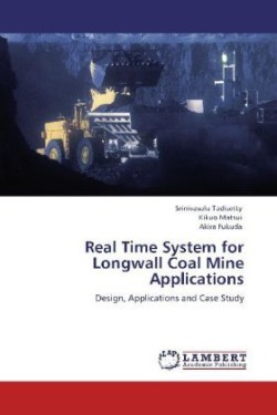 Real Time System for Longwall Coal Mine Applications