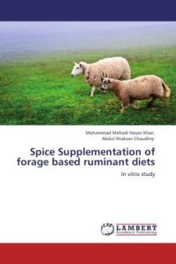 Spice Supplementation of forage based ruminant diets