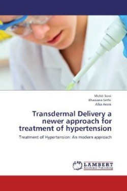 Transdermal Delivery a newer approach for treatment of hypertension