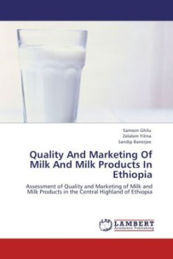 Quality And Marketing Of Milk And Milk Products In Ethiopia