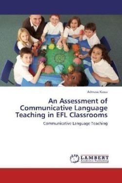 Assessment of Communicative Language Teaching in EFL Classrooms