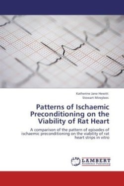 Patterns of Ischaemic Preconditioning on the Viability of Rat Heart