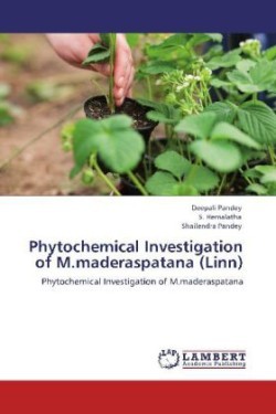 Phytochemical Investigation of M.Maderaspatana (Linn)