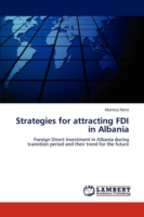 Strategies for Attracting FDI in Albania
