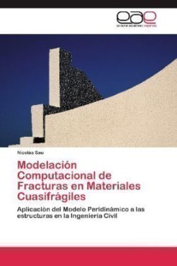 Modelación Computacional de Fracturas en Materiales Cuasifrágiles