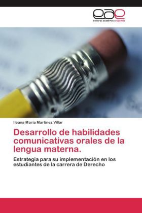 Desarrollo de Habilidades Comunicativas Orales de La Lengua Materna