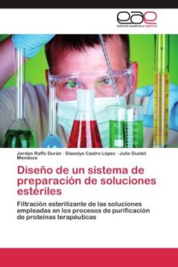 Diseño de un sistema de preparación de soluciones estériles