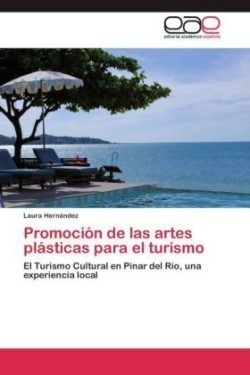 Promocion de Las Artes Plasticas Para El Turismo