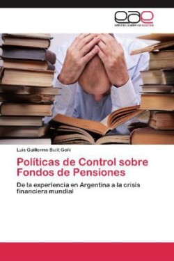 Politicas de Control Sobre Fondos de Pensiones