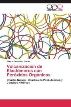 Vulcanización de Elastómeros con Peróxidos Orgánicos