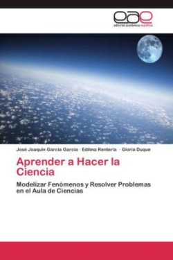 Aprender a Hacer La Ciencia