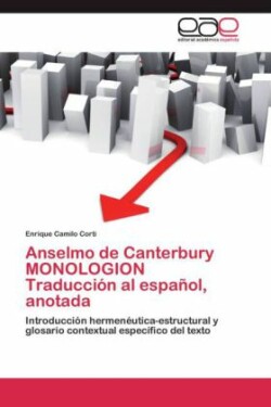 Anselmo de Canterbury Monologion Traduccion Al Espanol, Anotada