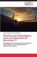 Planificacion Estrategica Para Una Empresa de Servicios Ti