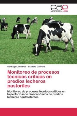 Monitoreo de Procesos Tecnicos Criticos En Predios Lecheros Pastoriles