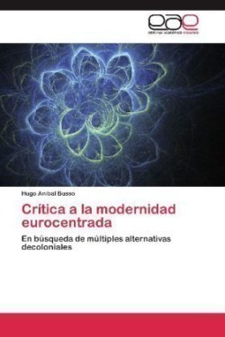 Critica a la Modernidad Eurocentrada