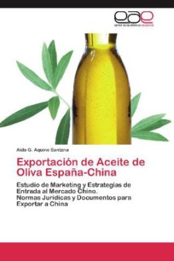 Exportacion de Aceite de Oliva Espana-China