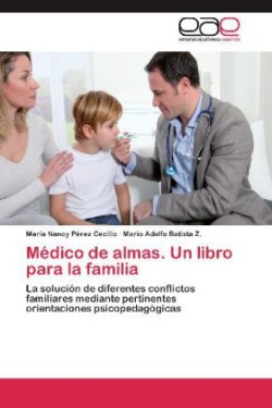 Medico de Almas. Un Libro Para La Familia