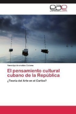 Pensamiento Cultural Cubano de La Republica